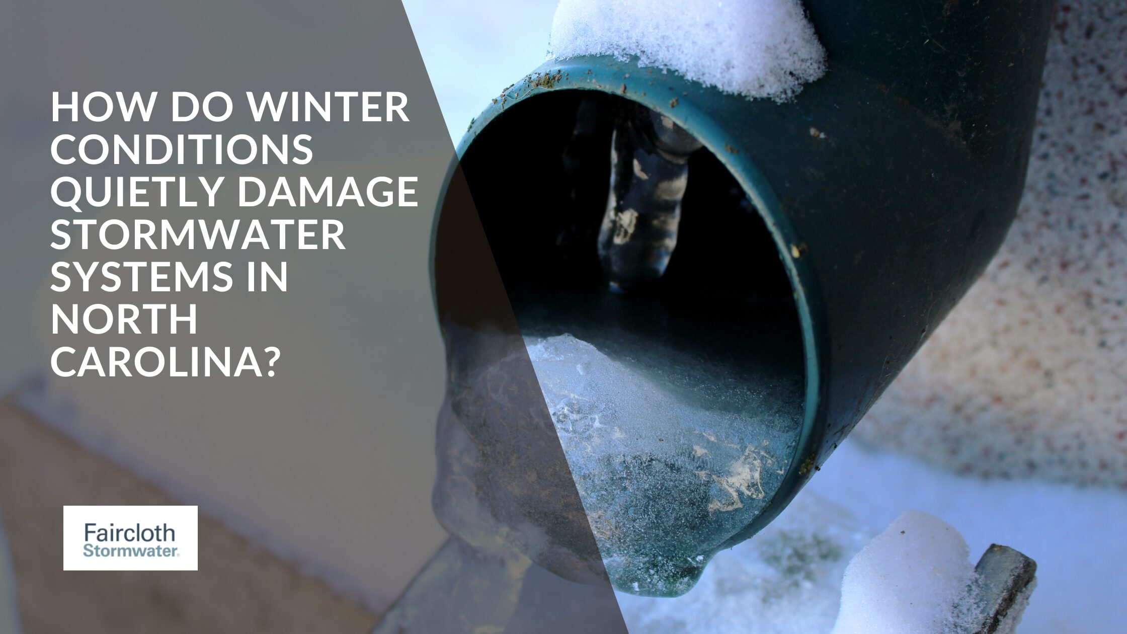 How Do Winter Conditions Quietly Damage Stormwater Systems in North Carolina